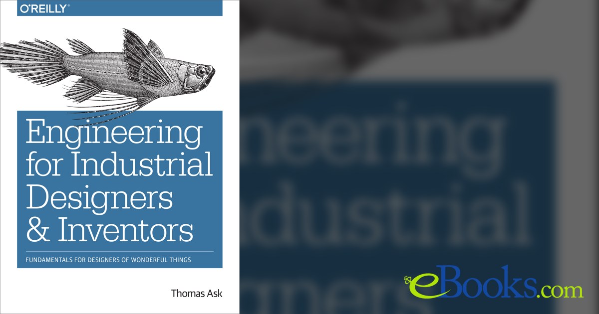 Engineering for Industrial Designers and Inventors