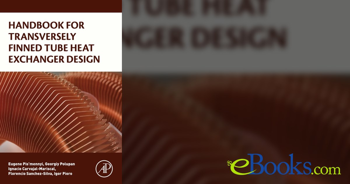 Handbook for Transversely Finned Tube Heat Exchanger Design