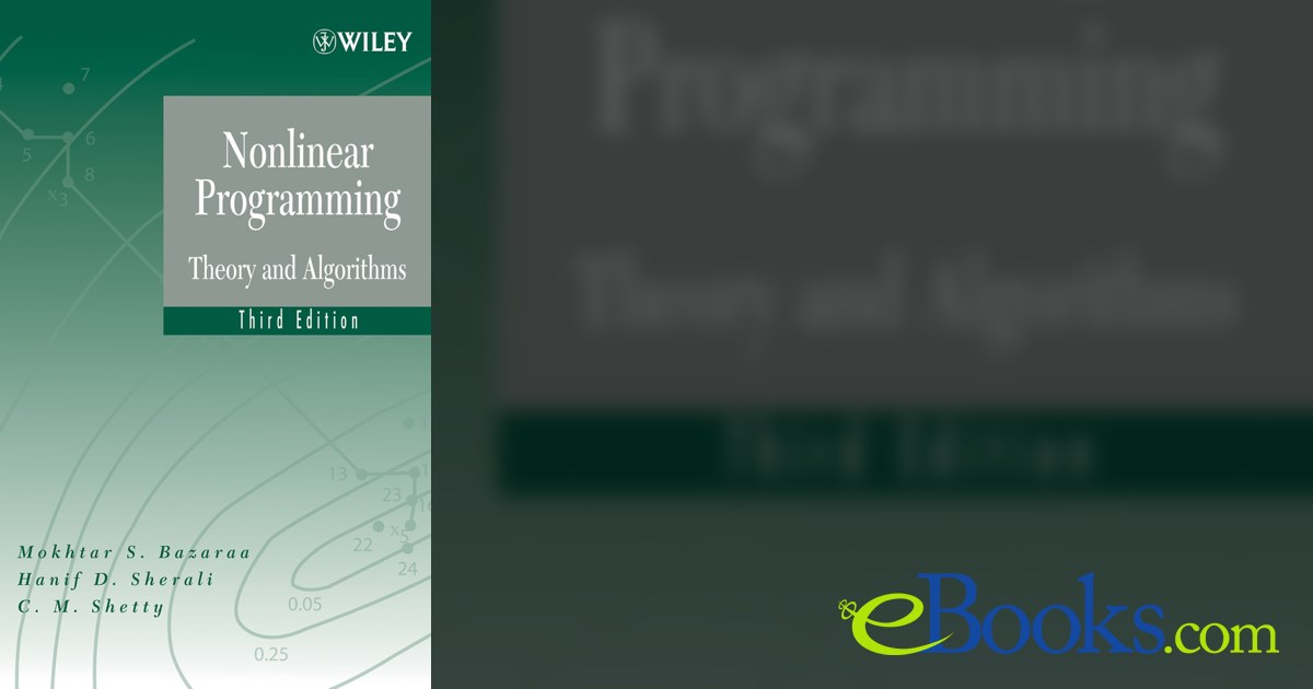 Nonlinear Programming (3rd ed.) by Mokhtar S. Bazaraa (ebook) image.