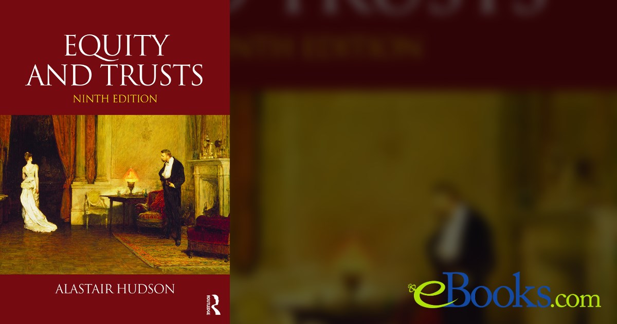 Equity and Trusts (9th ed.) by Alastair Hudson (ebook)