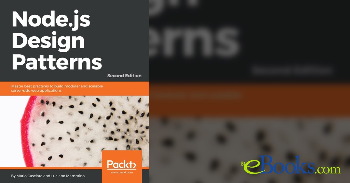 Node.js Design Patterns (2nd ed.) by Mario Casciaro (ebook)