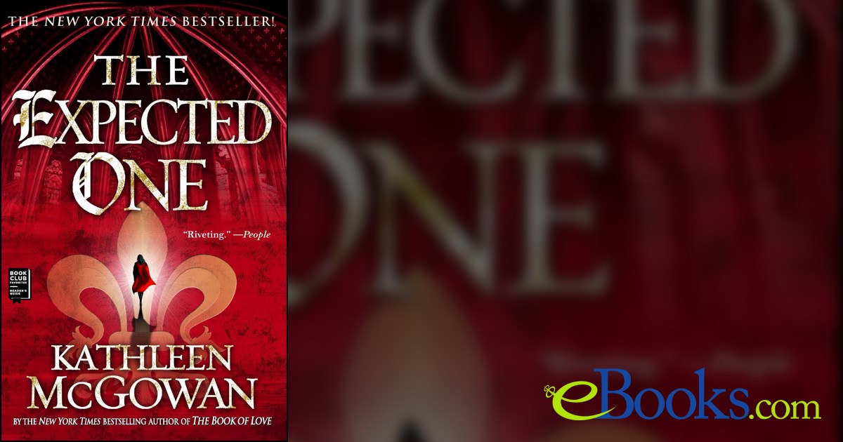 The Expected One by Kathleen McGowan (ebook)
