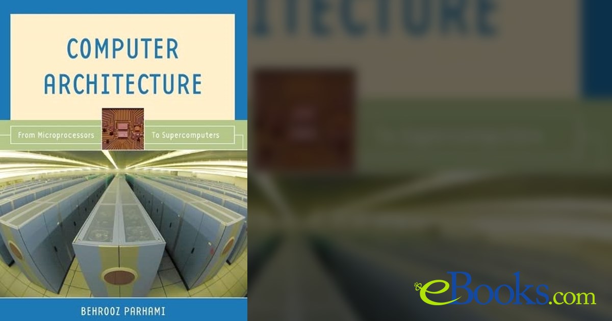 Computer Architecture By Behrooz Parhami Ebook