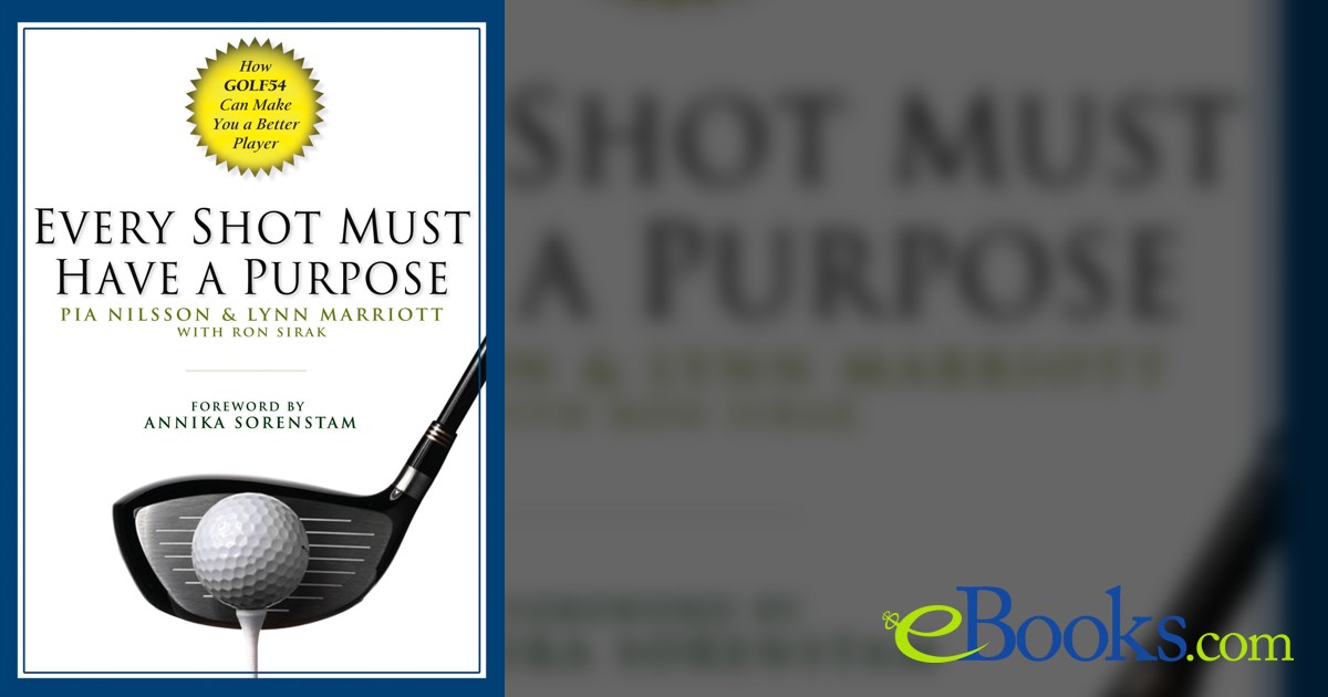 Every Shot Must Have a Purpose by Pia Nilsson (ebook)