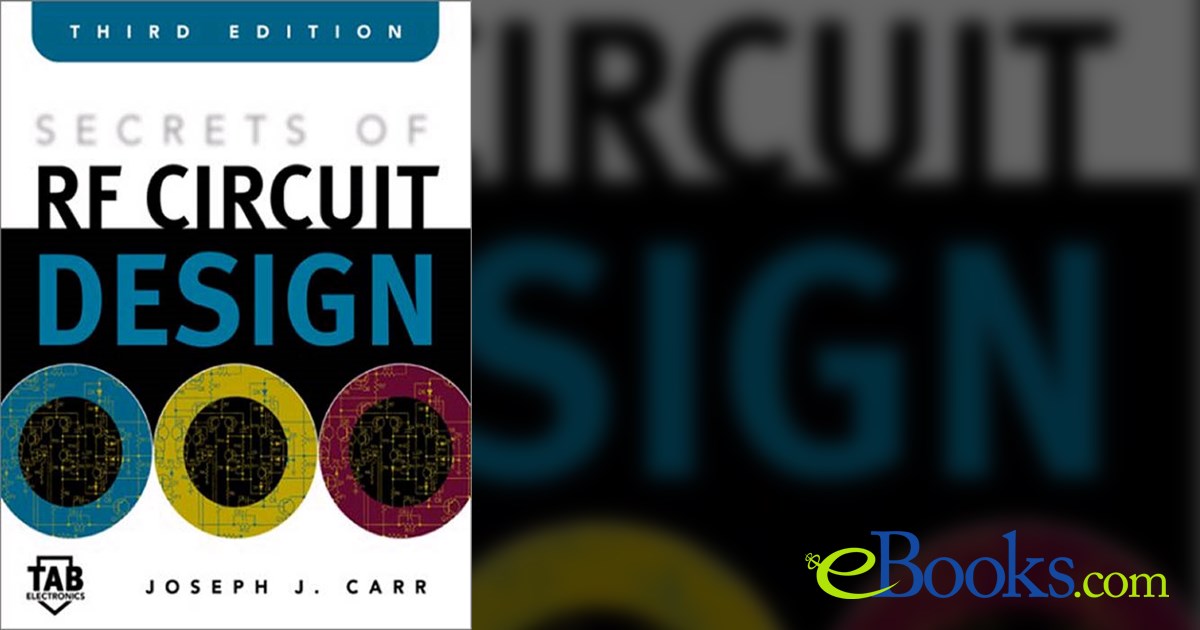 Secrets of RF Circuit Design (3rd ed.) by Joseph J. Carr (ebook)