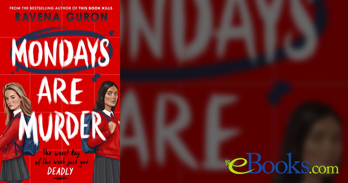 Raven Guron Mondays Are Murder by Ravena Guron (ebook)