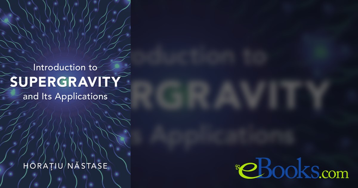 Introduction to Supergravity and its Applications