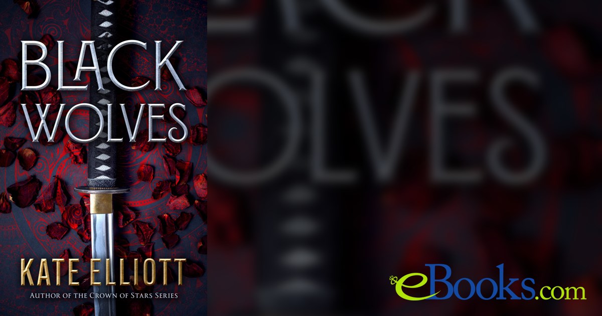 Black Wolves by Kate Elliott (ebook)