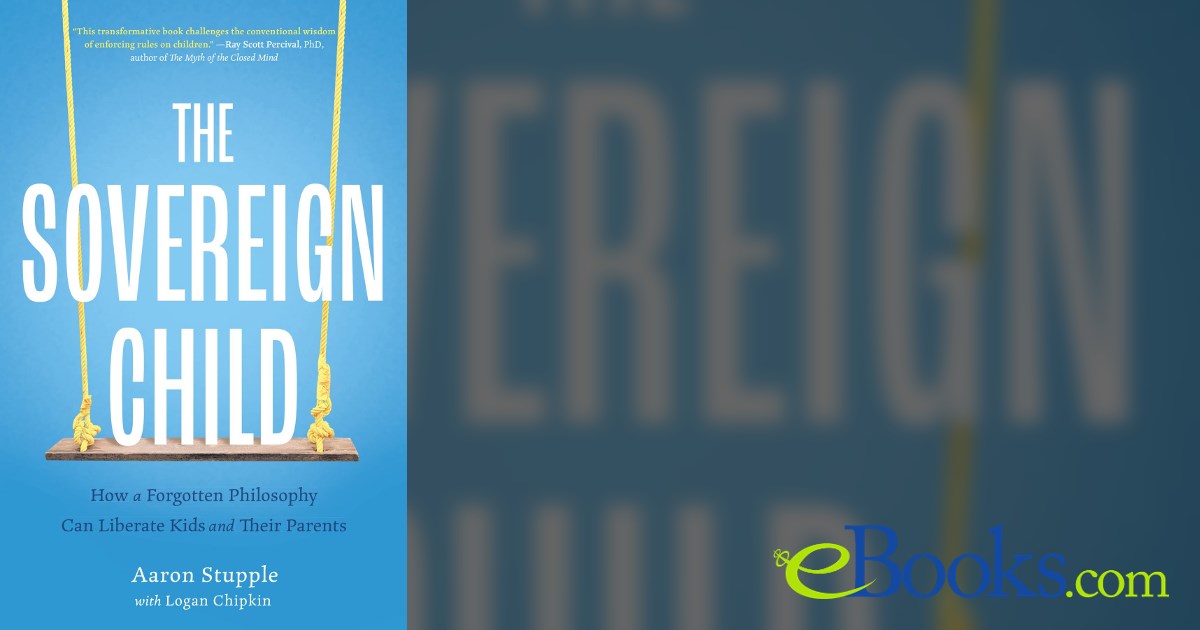 The Sovereign Child by Aaron Stupple (ebook)