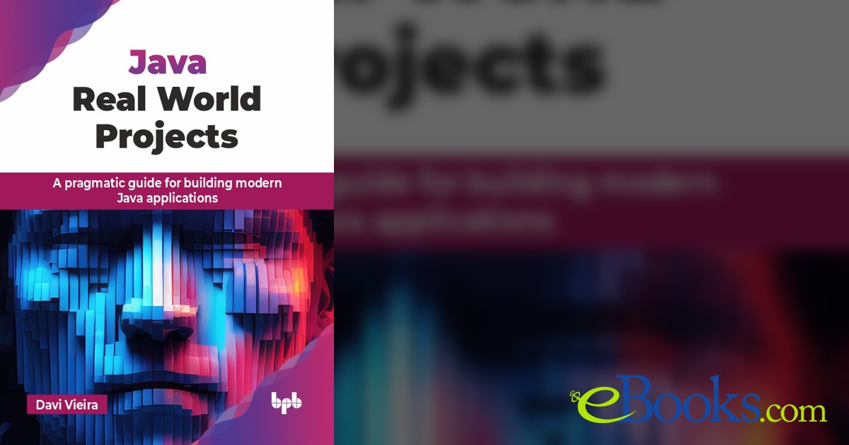 Java Real World Projects by Davi Vieira (ebook)