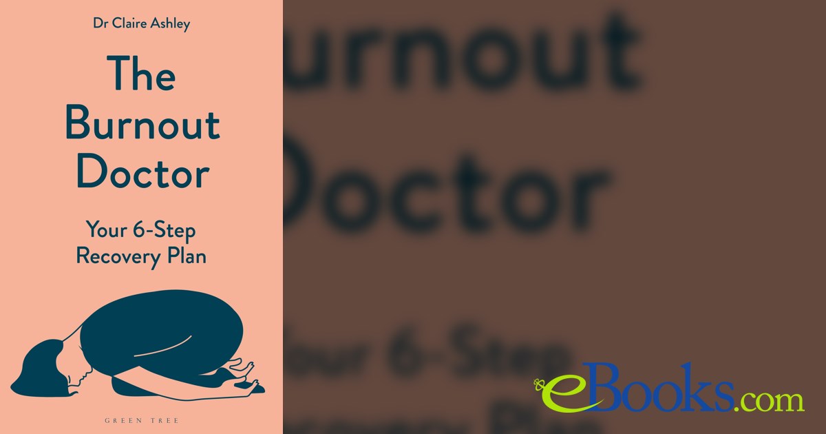 The Burnout Doctor by Dr Claire Ashley (ebook)