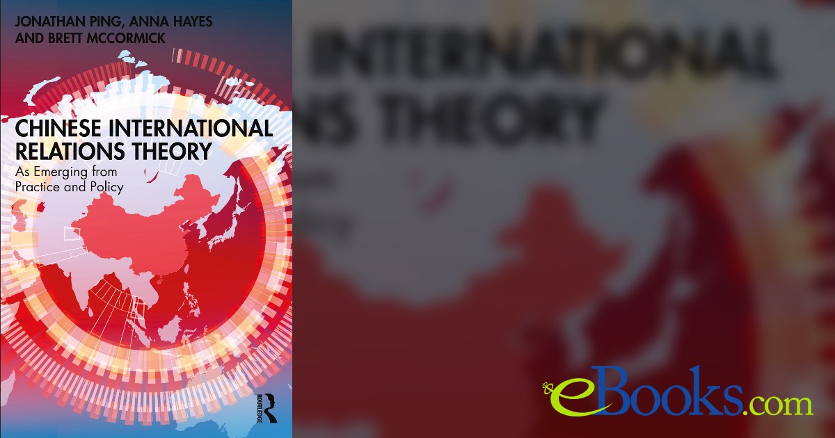 Chinese International Relations Theory by Jonathan Ping (ebook)