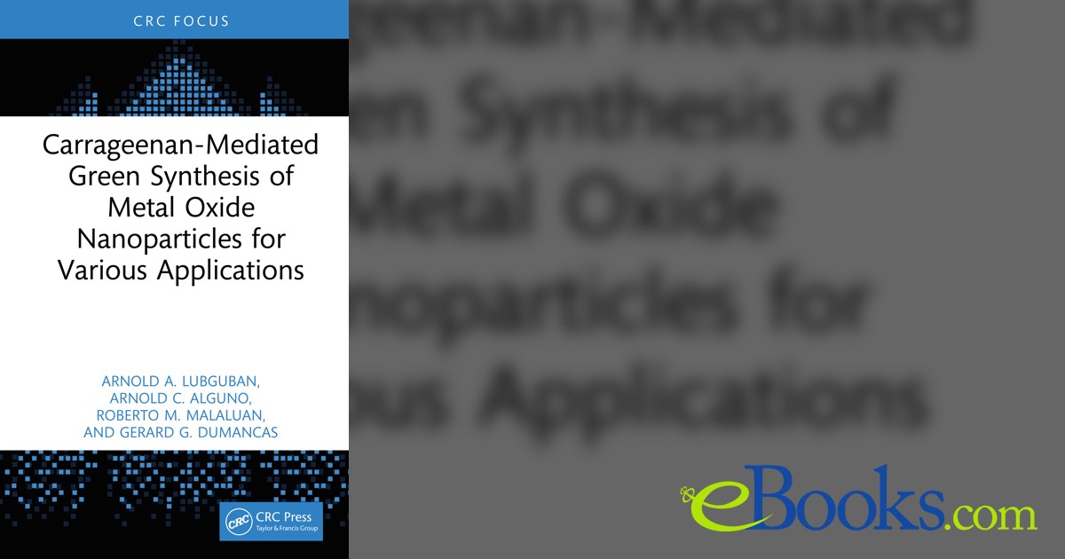 Carrageenan-Mediated Green Synthesis of Metal Oxide Nanoparticles for ...