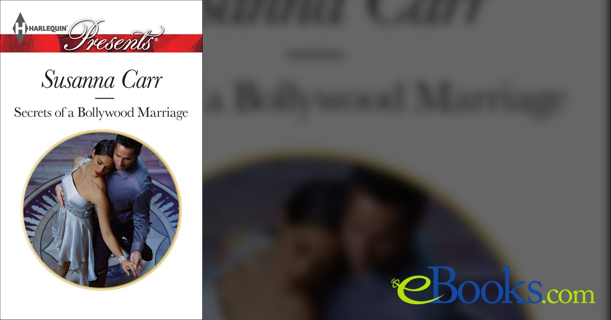 Secrets Of A Bollywood Marriage By Susanna Carr Ebook 