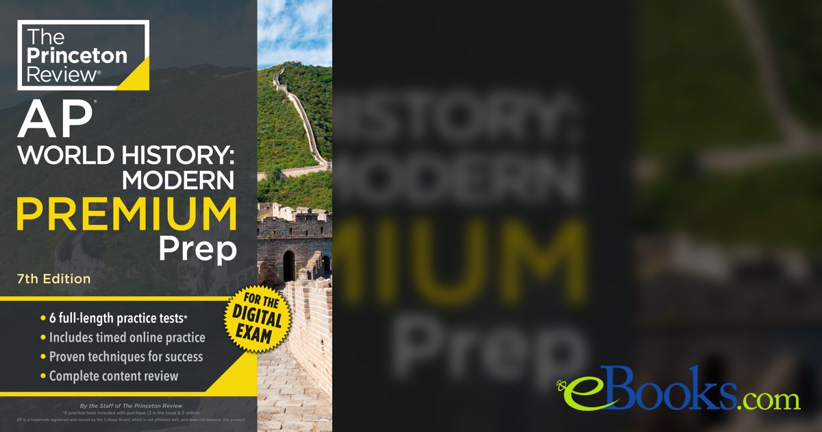 Princeton Review AP World History: Modern Premium Prep, 7th Edition