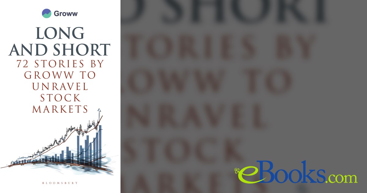 Long and Short - 72 Stories by Groww to Unravel Stock Markets