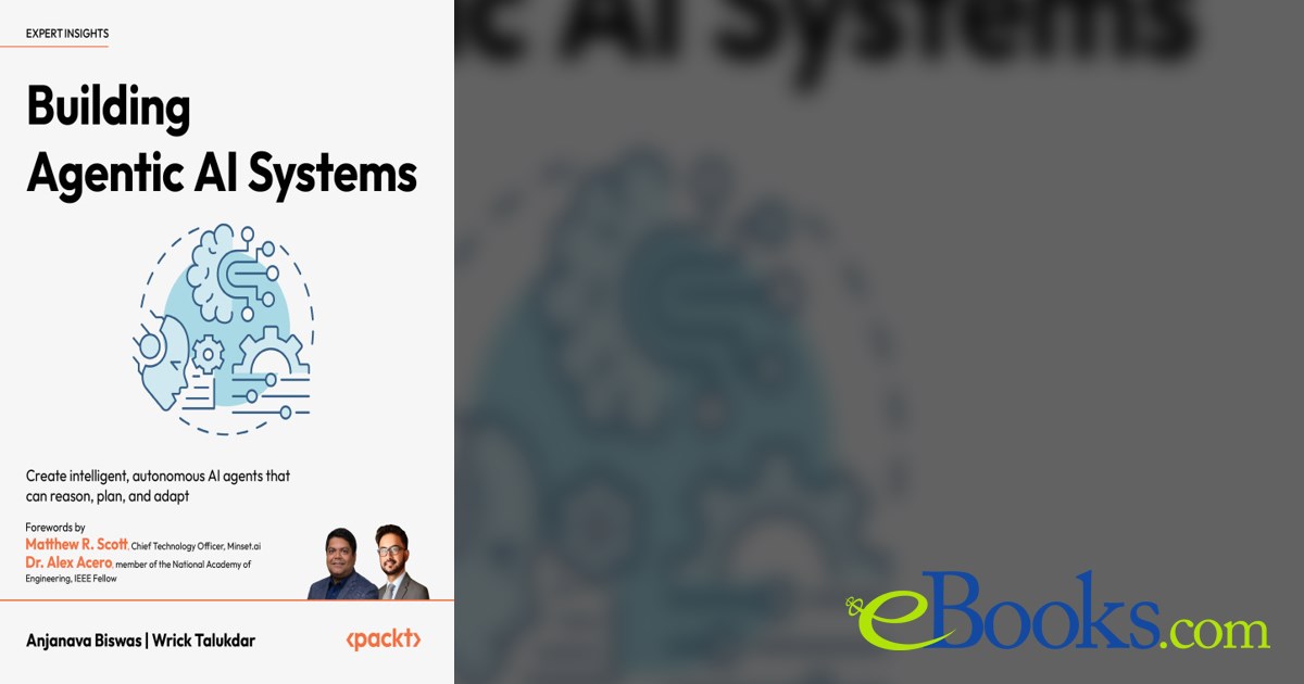 Building Agentic AI Systems by Anjanava Biswas (ebook)