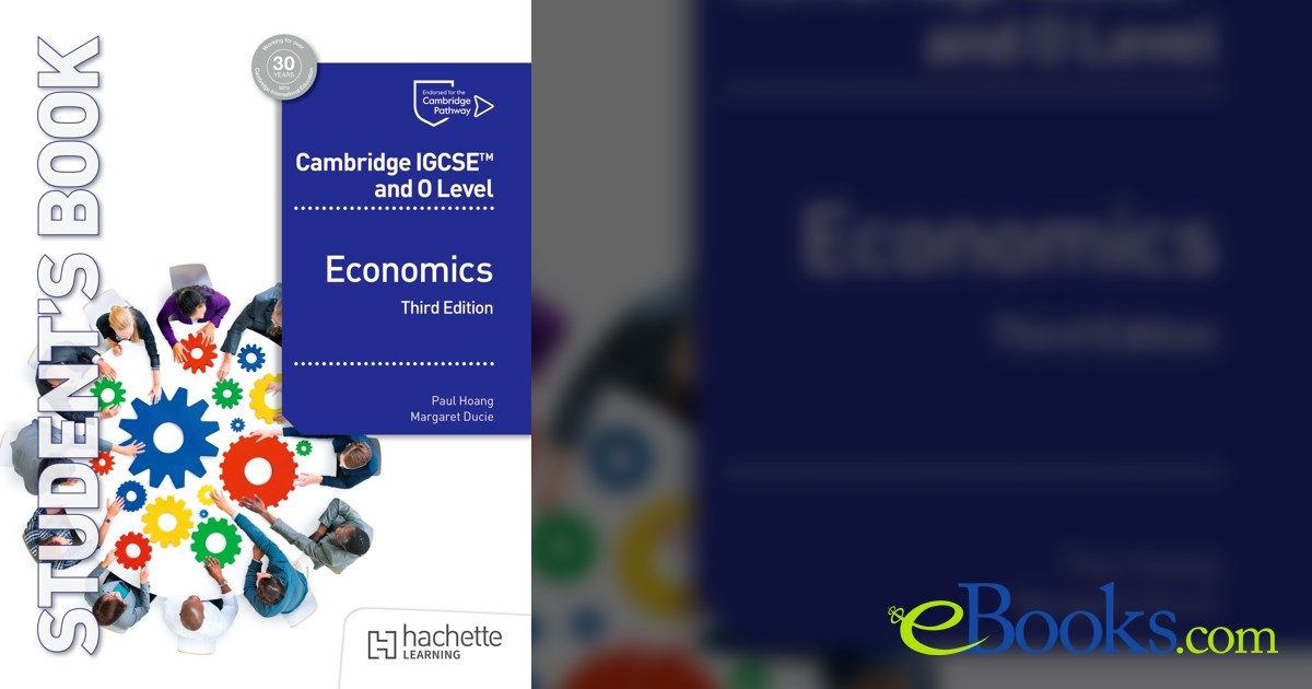 Cambridge IGCSE and O Level Economics Third Edition