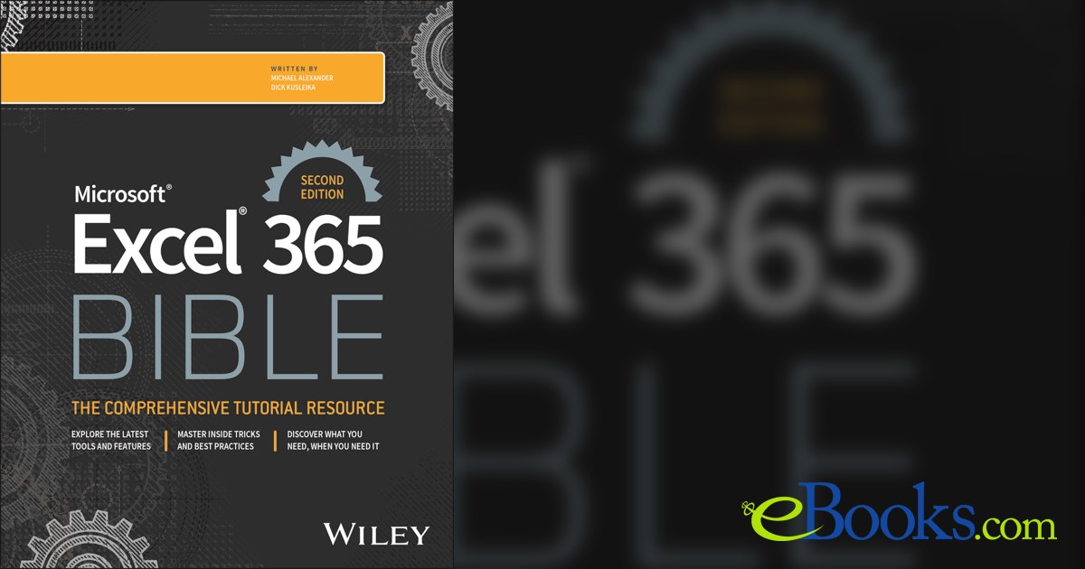 Microsoft excel 365 bible 2nd ed by michael alexander ebook 