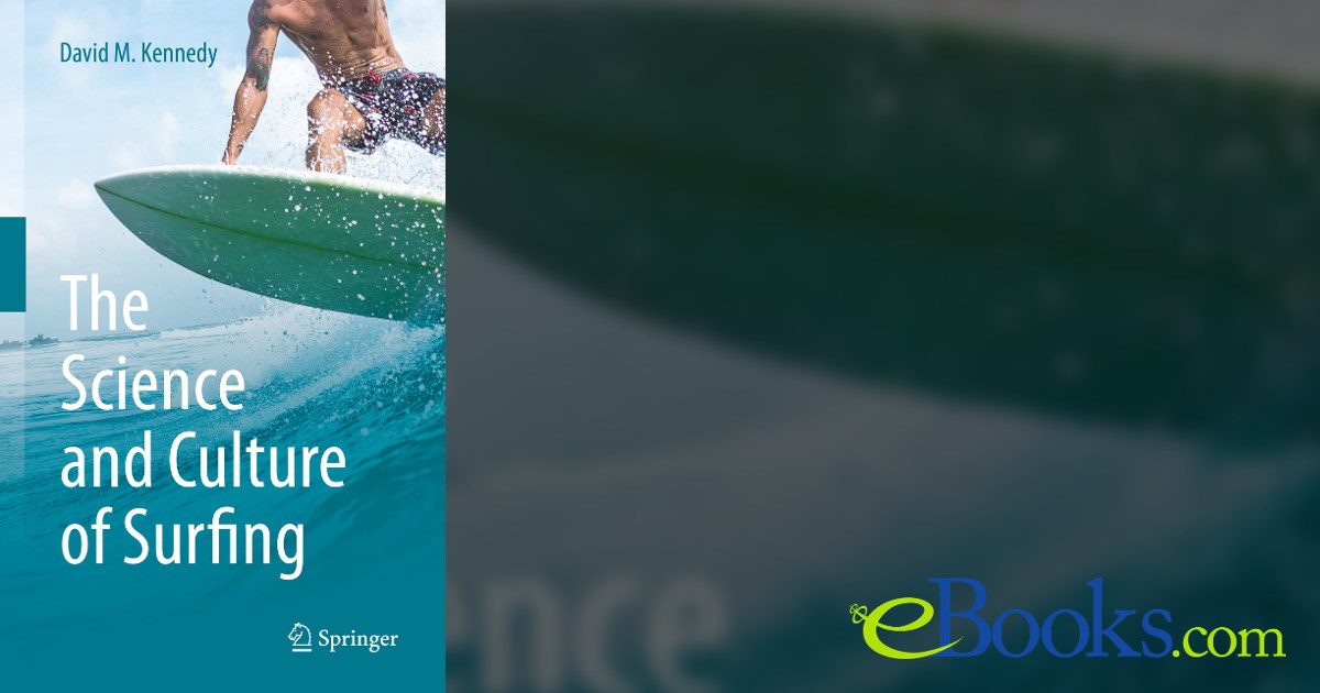 The Science and Culture of Surfing by David M. Kennedy (ebook)