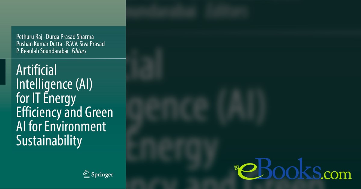Artificial Intelligence (AI) for IT Energy Efficiency and Green AI for ...