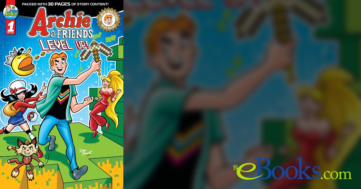 Archie Hol Up Archie & Friends: Level Up by Archie Superstars (ebook)