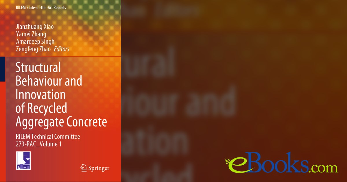 Structural Behaviour and Innovation of Recycled Aggregate Concrete