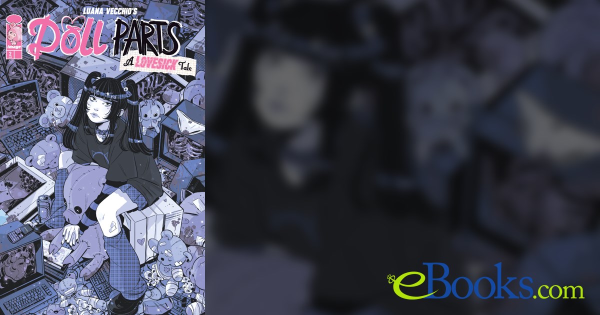 Doll Parts A Lovesick Tale 2 by Luana Vecchio (ebook)