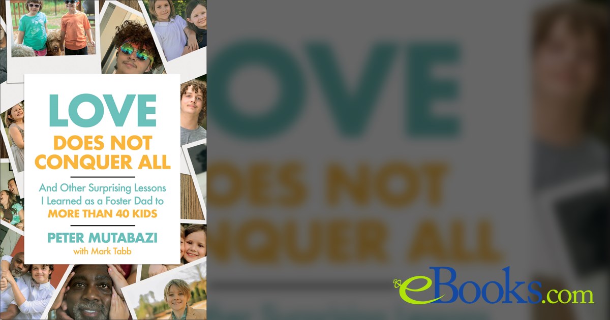 Love Does Not Conquer All by Peter Mutabazi (ebook)