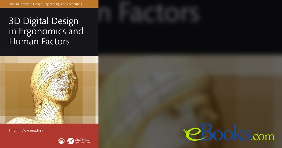 3D Digital Design in Ergonomics and Human Factors