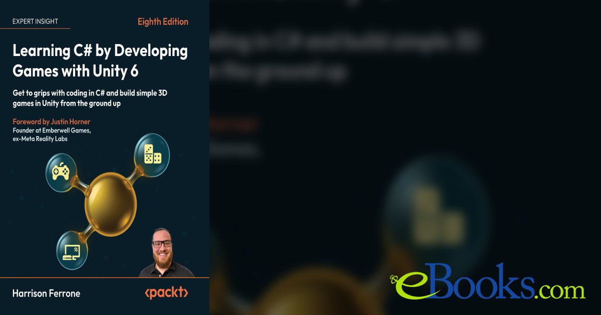Learning C# by Developing Games with Unity 6