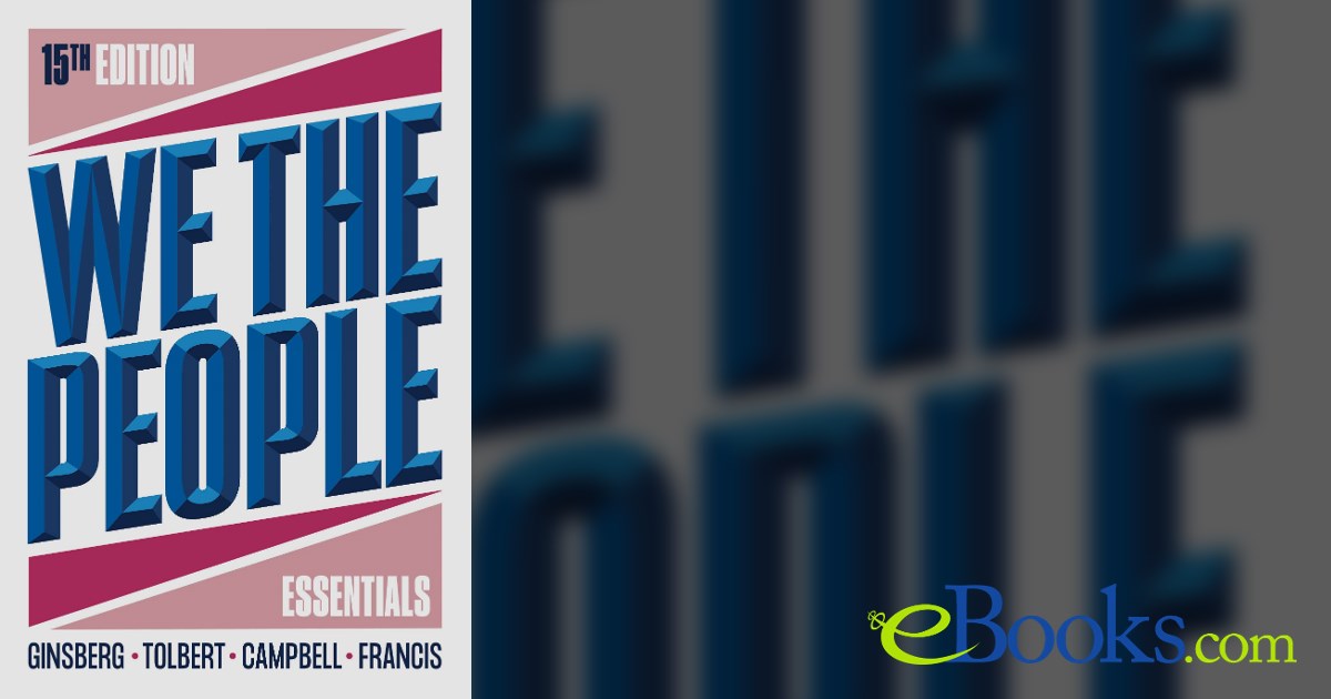 We the People (15th ed.) by Benjamin Ginsberg (ebook)