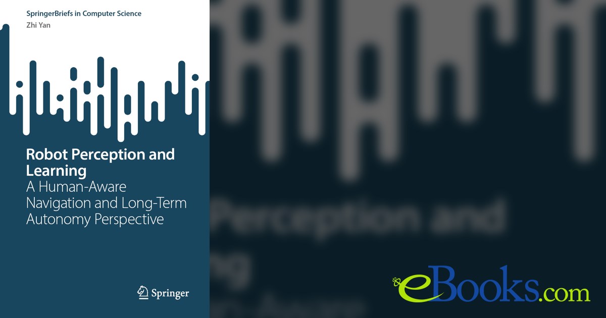 Robot Perception and Learning by Zhi Yan (ebook)