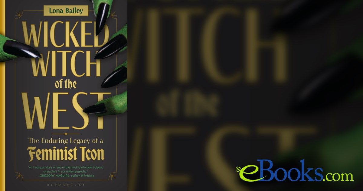 Wicked Witch of the West by Lona Bailey (ebook)