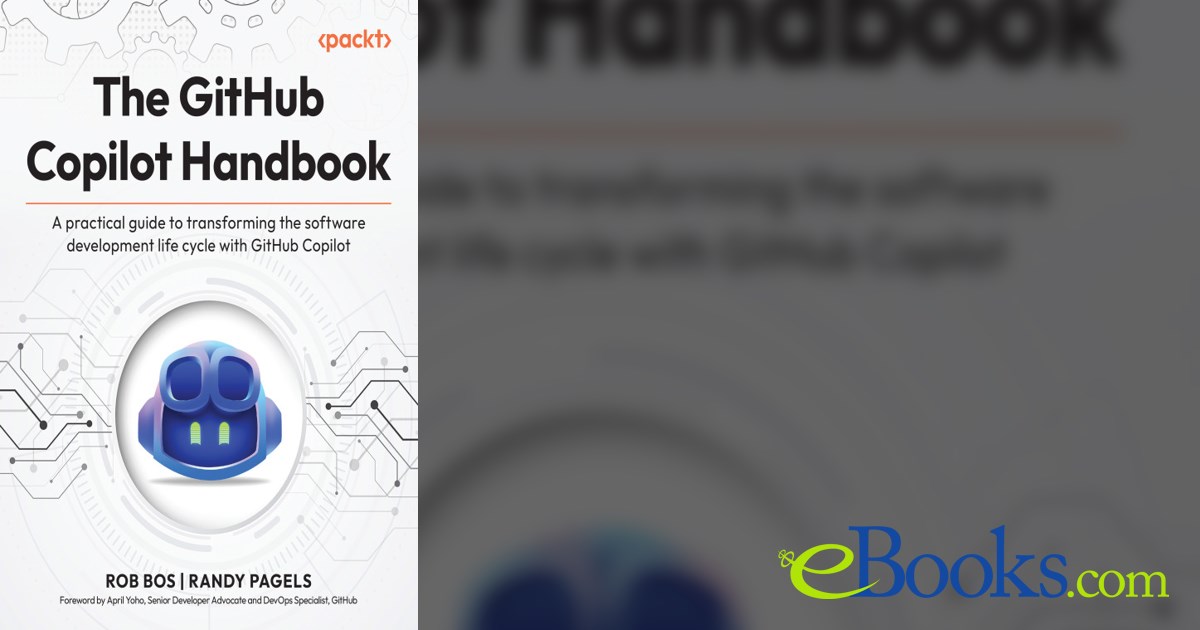 The GitHub Copilot Handbook by Rob Bos (ebook)