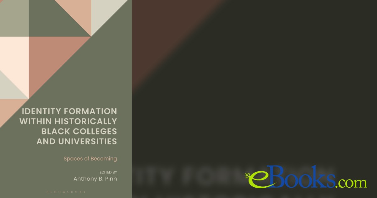 Identity Formation within Historically Black Colleges and Universities