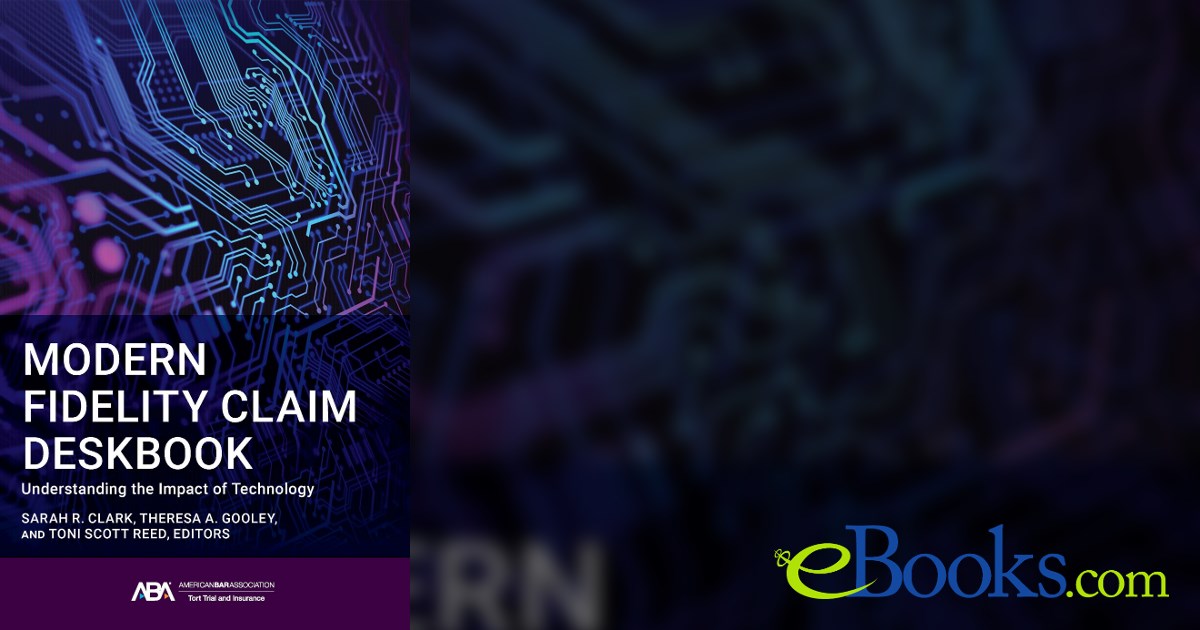 Modern Fidelity Claim Deskbook by Sarah H. Clark (ebook)