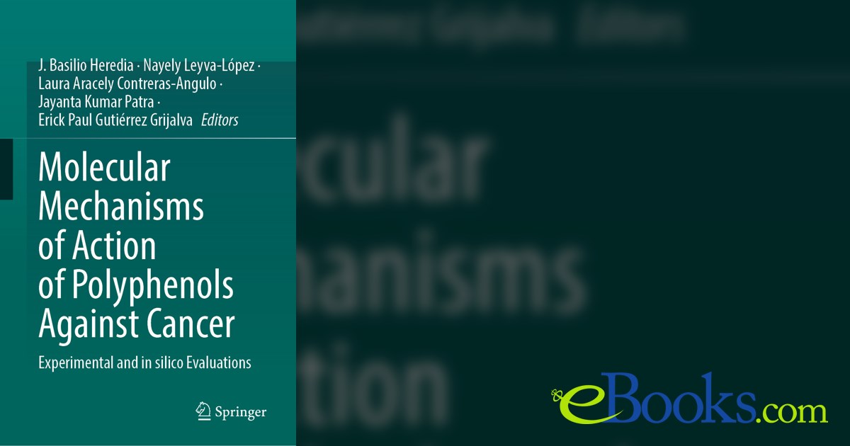 Molecular Mechanisms of Action of Polyphenols Against Cancer