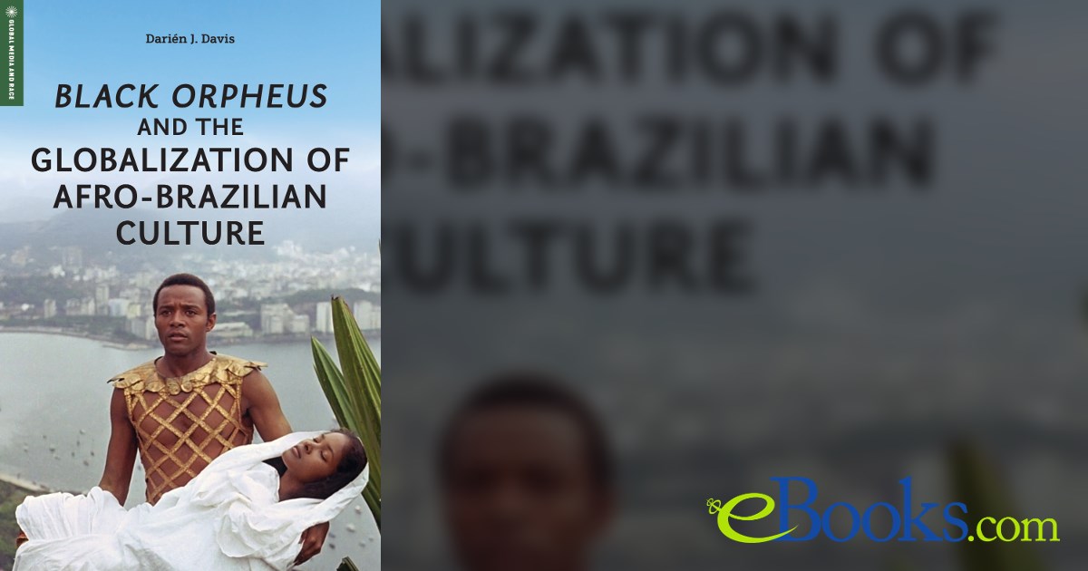 Black Orpheus and the Globalization of Afro-Brazilian Culture