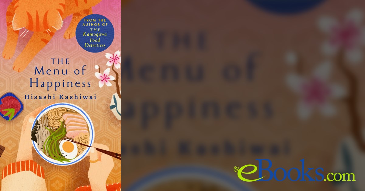 The Menu of Happiness by Hisashi Kashiwai (ebook)