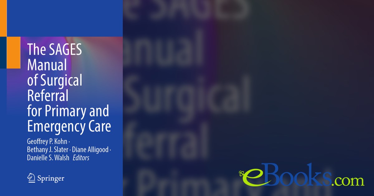 The SAGES Manual of Surgical Referral for Primary and Emergency Care