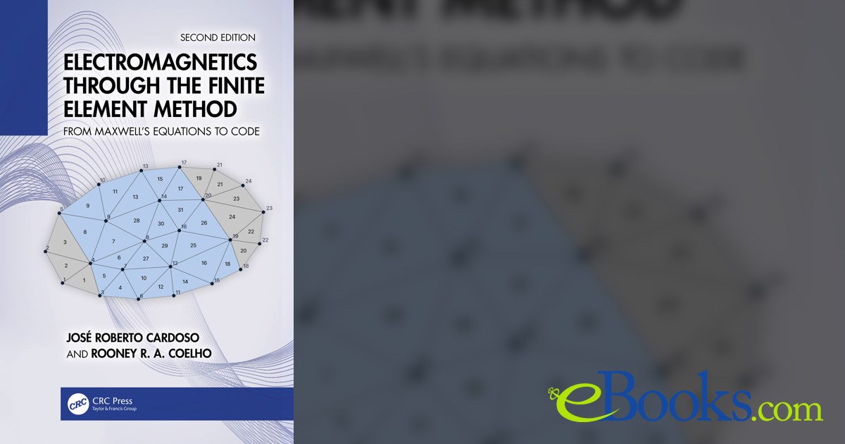 the finite element method in electromagnetics (ieee... Electromagnetics Through the Finite Element Method (2nd ed.)