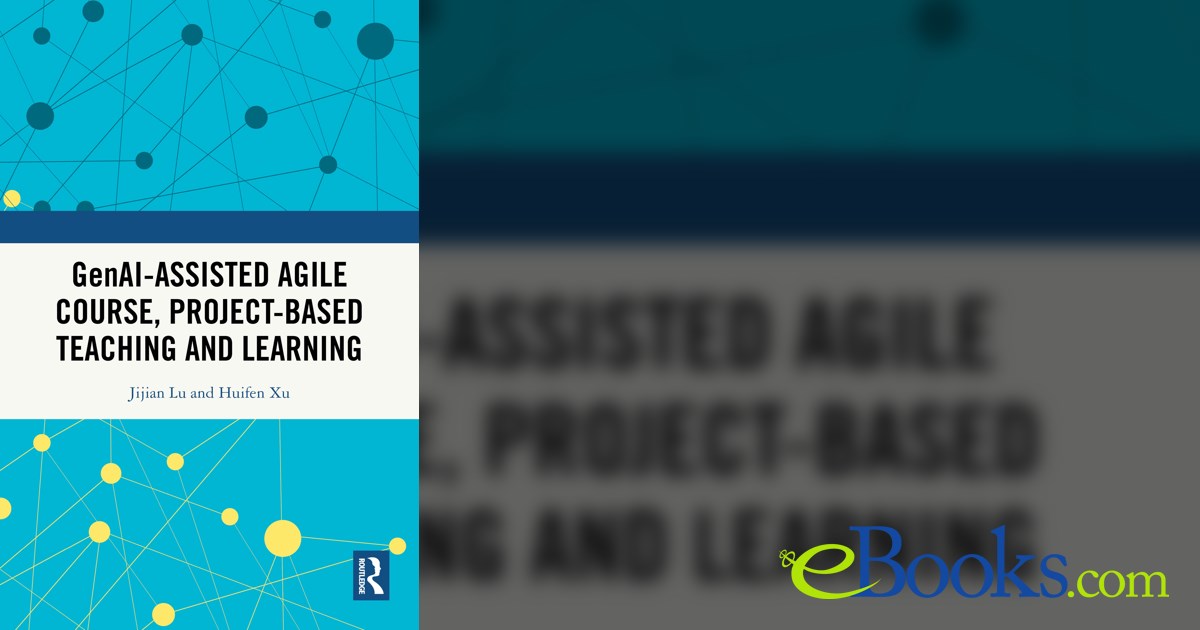 GenAI-assisted Agile Course, Project-Based Teaching and Learning