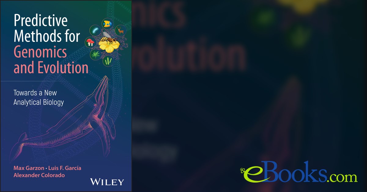 Predictive Methods for Genomics and Evolution by Max Garzon (ebook)