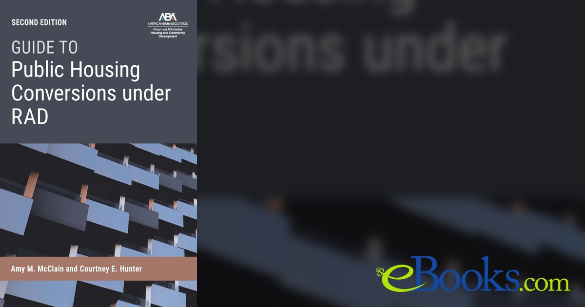 Guide to Public Housing Conversion under RAD, Second Edition