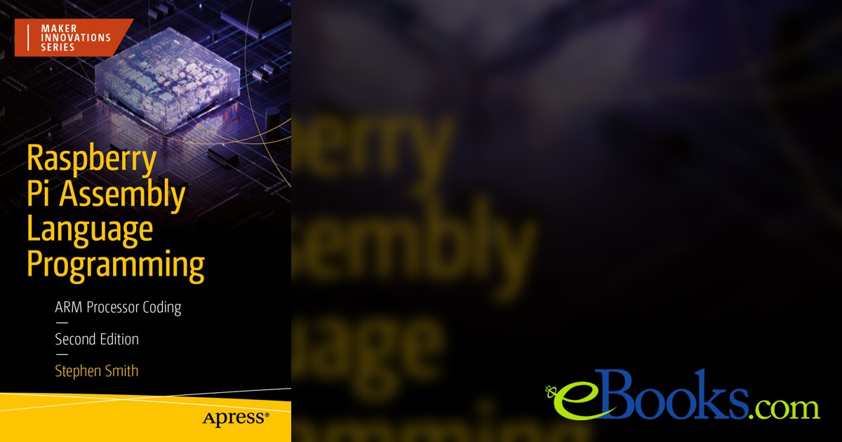 Raspberry Pi Assembly Language Programming (2nd ed.)