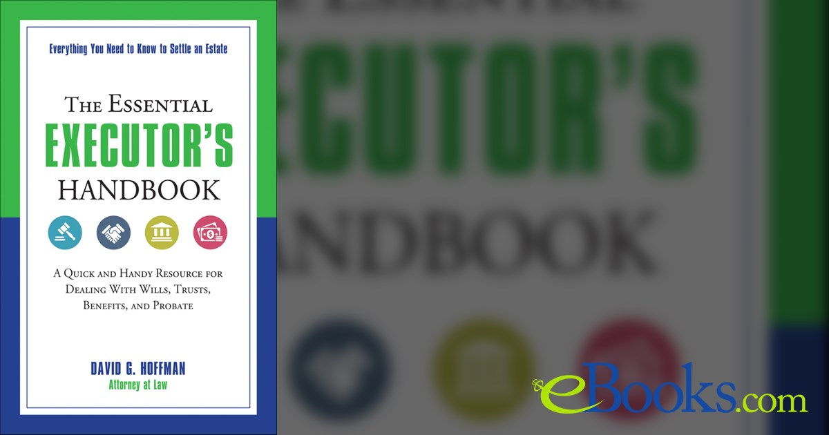 The Essential Executor's Handbook by David Hoffman (ebook)