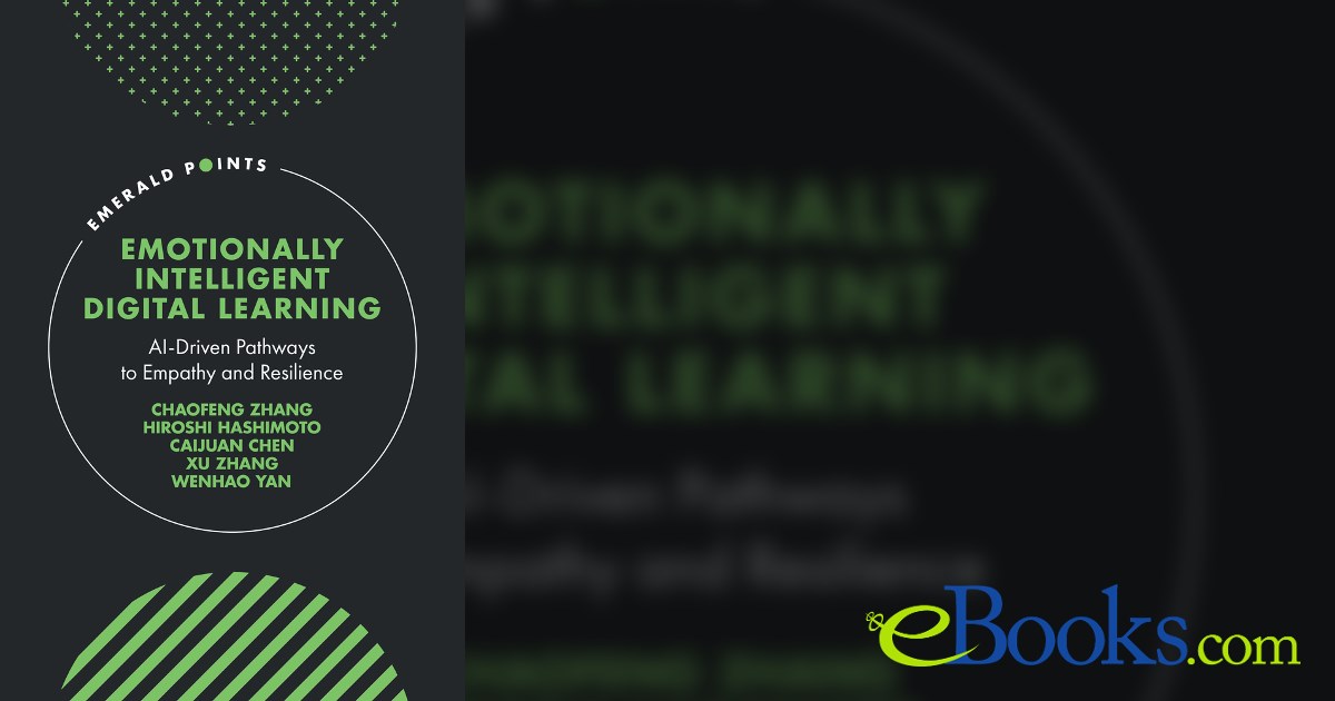 Emotionally Intelligent Digital Learning by Chaofeng Zhang (ebook)