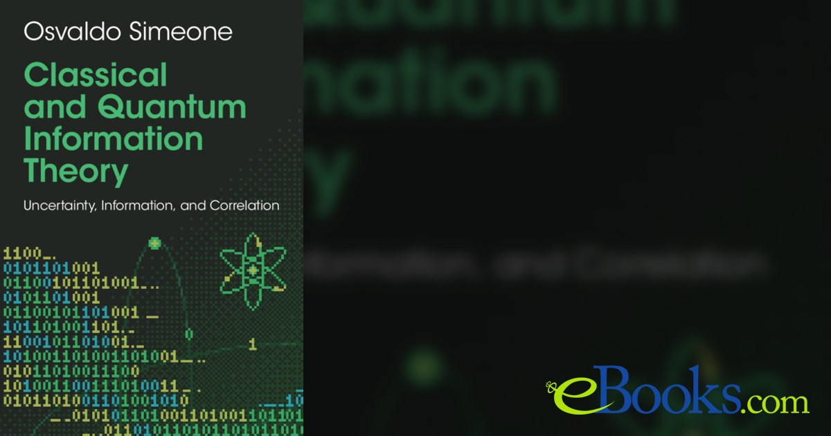 Classical and Quantum Information Theory by Osvaldo Simeone (ebook)