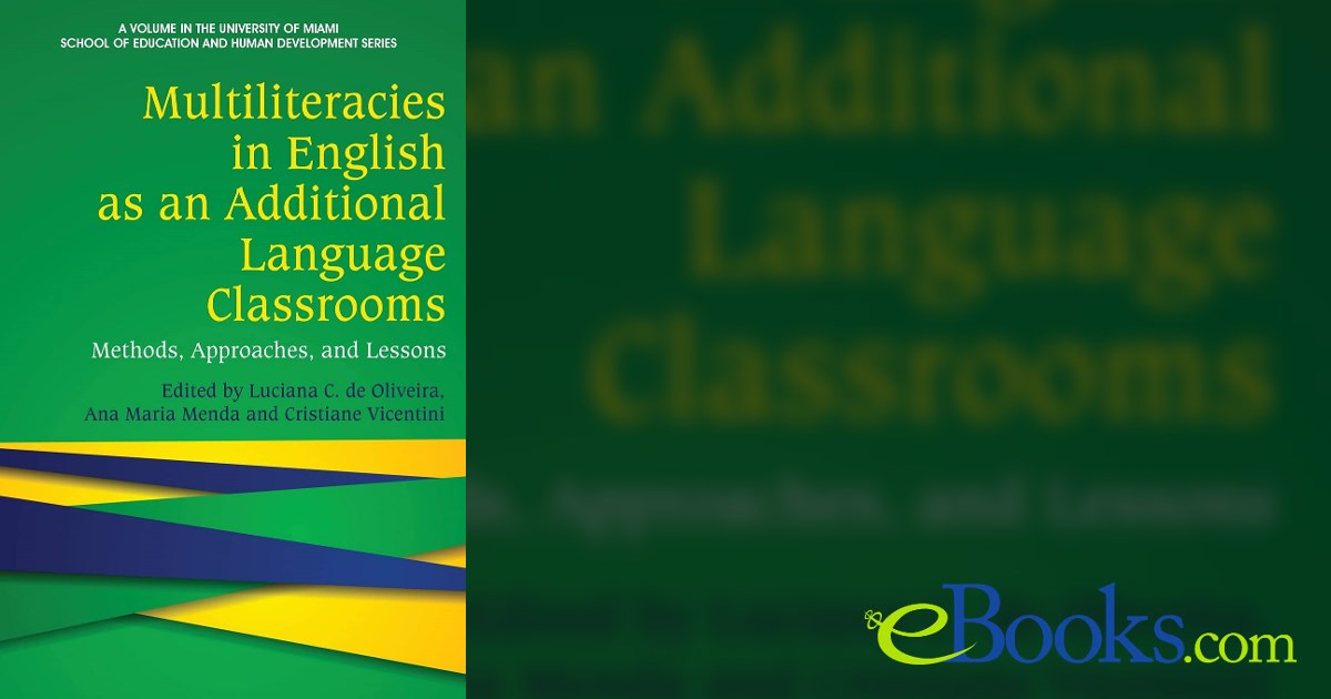Multilateracies Multiliteracies in English as an Additional Language Classrooms